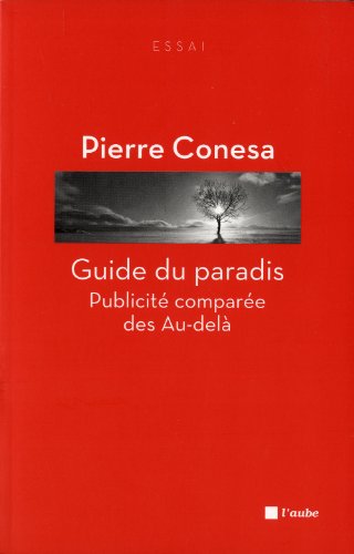 Guide du paradis : Publicité comparée des Au-delà en ligne Guide du paradis : Publicité comparée des Au-delà en ligne