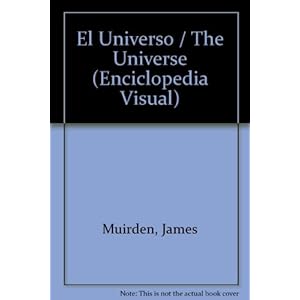 El Universo / The Universe (Enciclopedia Visual)