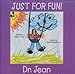 Produktbild Just for Fun! by Dr. Jean