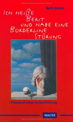 Ich heiße Berit und habe eine Borderline-Störung