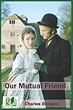 Our Mutual Friend by 