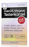 macOS Mojave Tastenkürzel - Finder, Safari, Mail, Fotos, iTunes, Siri, etc. effektiver bedienen (Mac mini, MacBook Pro, iMac, MacBook Air) by 