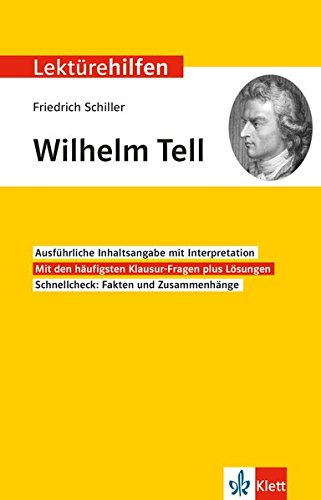 Klett Lektürehilfe Friedrich Schiller Wilhelm Tell: Interpretationshilfe für die 8.-10. Klasse (Klett Lektürehilfen)