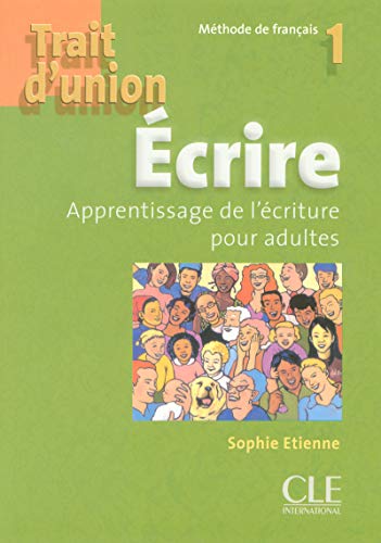 Télécharger Trait d'union 1 - Niveau A1 - Cahier d'exercices 