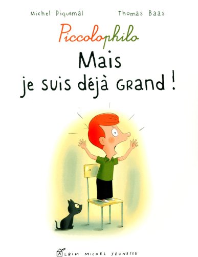 Mais je suis déjà grand !