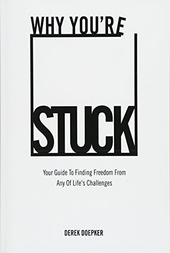 Download Why You're Stuck: Your Guide To Finding Freedom From Any Of Life's Challenges Download Why You're Stuck: Your Guide To Finding Freedom From Any Of Life's Challenges