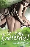 So long, Butterfly! (Hard & Love 4) by 
