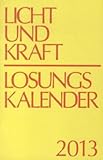 Image de Licht und Kraft/Losungskalender 2013 Reiseausgabe: Andachten über Losung und Lehrtext