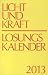 Licht und Kraft/Losungskalender 2013 Reiseausgabe: Andachten über Losung und Lehrtext by
