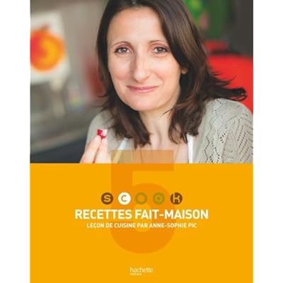 Scook 5 : Recettes fait maison - Leçon de cuisine par Anne-Sophie Pic Scook 5 : Recettes fait maison - Leçon de cuisine par Anne-Sophie Pic