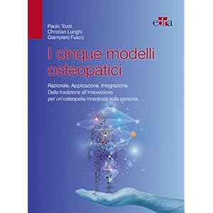I cinque modelli osteopatici. Razionale, applicazi