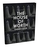 Image de The House of Worth: Portrait of an Archive