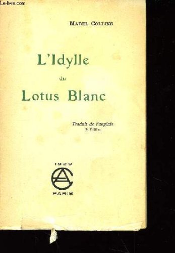 Télécharger L'IDYLLE DU LOTUS BLANC . Livre eBook France