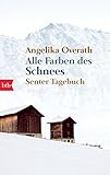 Image de Alle Farben des Schnees: Senter Tagebuch