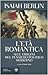L'età romantica. Alle origini del pensiero politico moderno - Isaiah Berlin, H. Hardy, G. Bernardi