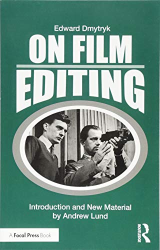 On Film Editing (Edward Dmytryk: On Filmmaking)