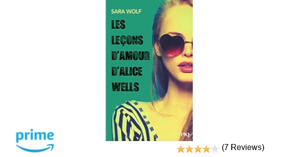 Amazonfr Les Leçons Damour Dalice Wells Sara Wolf