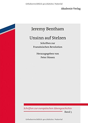 Preisvergleich Produktbild Unsinn auf Stelzen: Schriften zur Französischen Revolution. Herausgegeben von Peter Niesen (Schriften zur europäischen Ideengeschichte, Band 5)