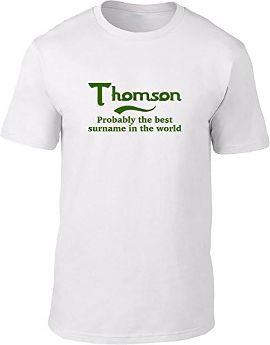 Thomson Probably The Best Surname in The World Mens T Shirt