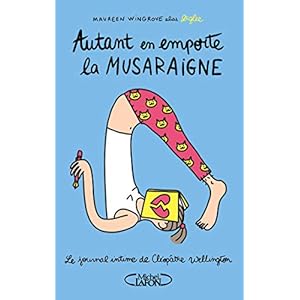 Le journal intime de Cléopâtre Wellington - tome 2 Autant en emporte la musaraigne