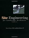 Site Engineering for Landscape Architects by 
