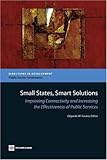 Image de Small States, Smart Solutions: Improving Connectivity and Increasing the Effectiveness of Public Services