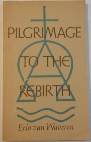 Pilgrimage to the Rebirth livre