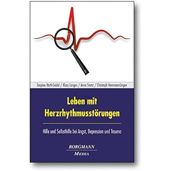 Leben Mit Herzrhythmusstorungen Hilfe Und Selbsthilfe Bei Angst Depression Und Trauma Muth Seidel Despina Langes Klaus Stretz Anna Herrmann Lingen Christoph Amazon De Bucher