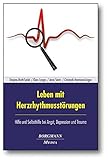 Image de Leben mit Herzrhythmusstörungen: Hilfe und Selbsthilfe bei Angst, Depression und Trauma