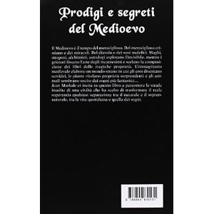 Prodigi e segreti del Medioevo