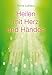 Heilen mit Herz und Händen by 