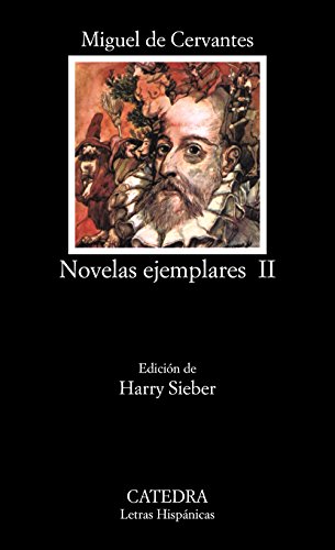 Novelas ejemplares, II: Inc El coloquio de los perros: Vol 2 (Letras Hispánicas)
