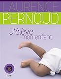 J'élève mon enfant