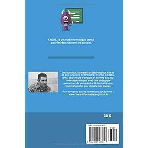 APPRENDRE L'INFORMATIQUE: Apprenez les fondamentaux de l’informatique moderne en toute simplicité - Windows 7 à 10 - La bureautique - Internet