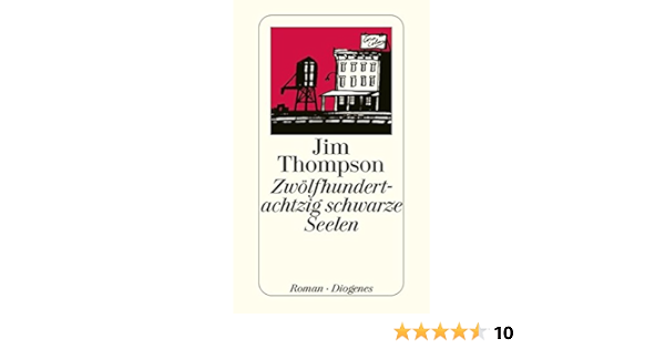 Zwolfhundertachtzig Schwarze Seelen Detebe Amazon De Thompson Jim Bucher