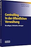 Image de Controlling in der öffentlichen Verwaltung: Grundlagen, Fallstudien, Lösungen