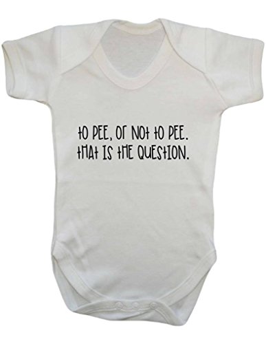 To Pee Or Not To Pee That Is The Question Funny Shakespeare Parody Quote Baby Onesie Vest
