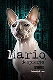  -Mario, despierta.