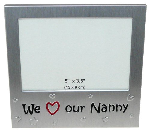 ' We Love Our Nanny ' - Photo Picture Frame Gift - 5 x 3.5 " - Brushed Aluminium Satin Silver Colour