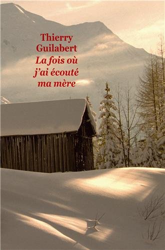 La fois où j'ai écouté ma mère