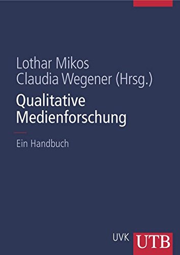 Download Qualitative Medienforschung: Ein Handbuch Download Qualitative Medienforschung: Ein Handbuch