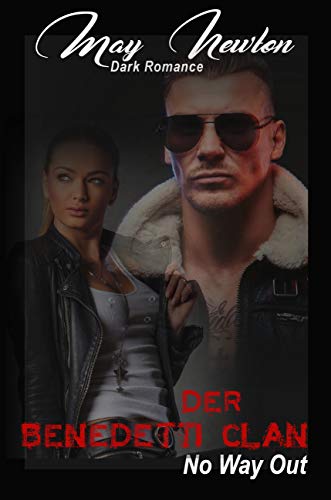Der Benedetti Clan: No Way Out