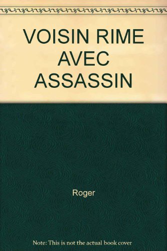 couverture de : Voisin rime avec assassin