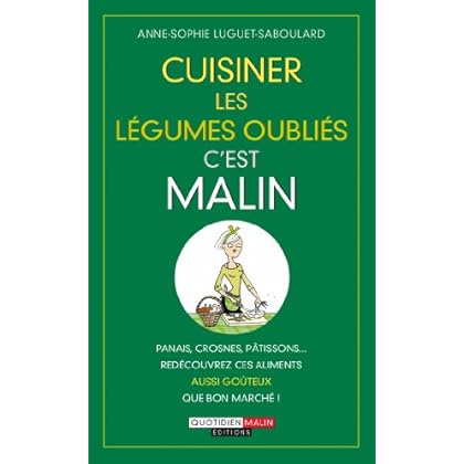 Les légumes oubliés c'est malin