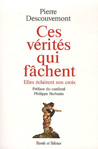 Download Ces vérités qui fâchent : Elles éclairent nos croix Download Ces vérités qui fâchent : Elles éclairent nos croix