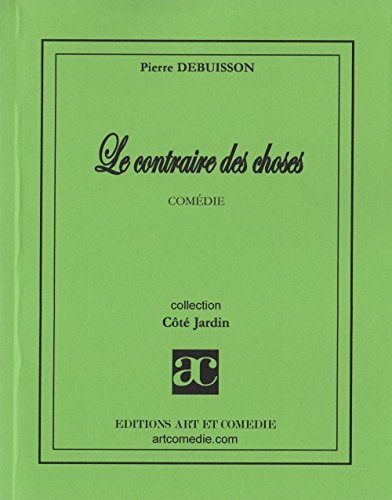 Download Le Contraire des Choses Comedie