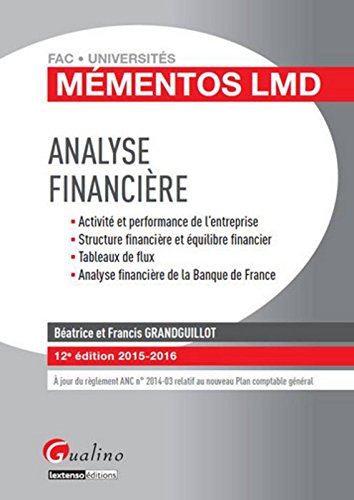Download Mémentos LMD - Analyse financière 2015-2016, 12ème Ed. Download Mémentos LMD - Analyse financière 2015-2016, 12ème Ed.