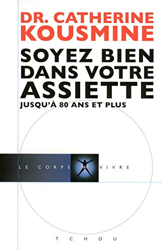 Télécharger Soyez bien dans votre assiette PDF Ebook En Ligne
