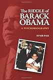 The Riddle of Barack Obama: A Psychobiography (English Edition) by