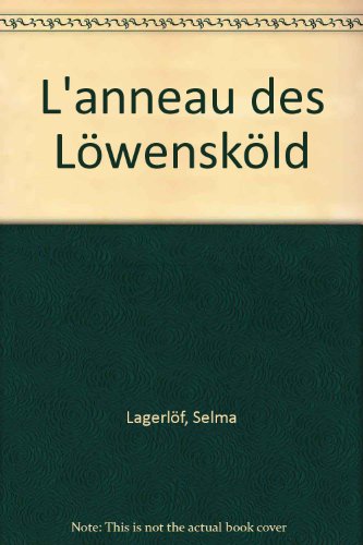 couverture de : Anneau des L&ouml;wensk&ouml;ld (l')